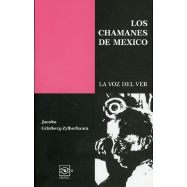 los chamanes de méxico....