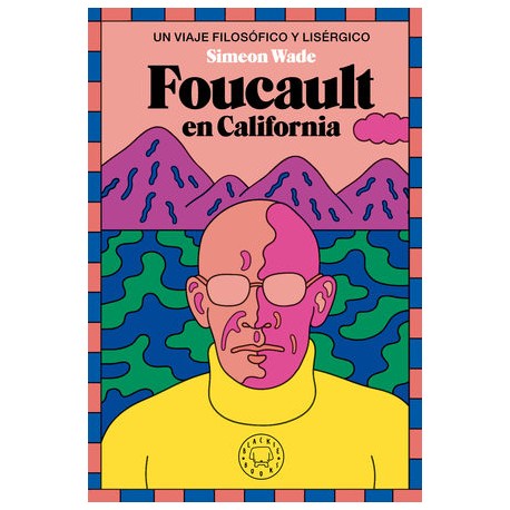 foucault en california....