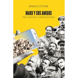 marx y sus amigos. para...