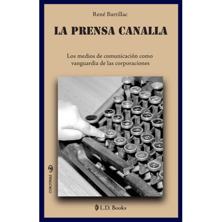 la prensa canalla. los...
