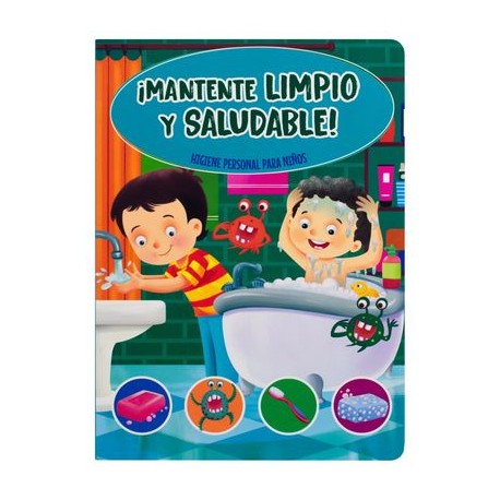 ¡mantente limpio y...