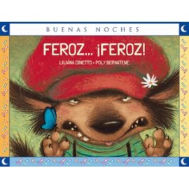 feroz ¡feroz!