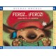 feroz ¡feroz!