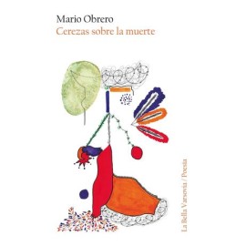 cerezas sobre la muerte /...