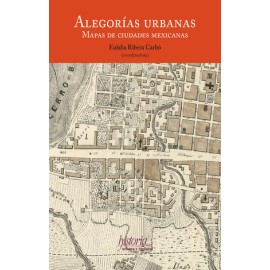 alegorías urbanas. mapas...