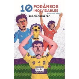 10 foráneos inolvidables...
