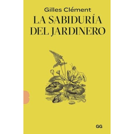 la sabiduría del jardinero