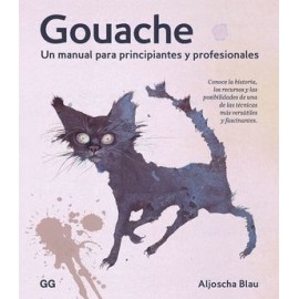 gouache. un manual para...