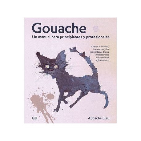 gouache. un manual para...