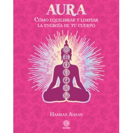 aura. cómo equilibrar y...