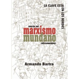 hacia un marxismo mundano...