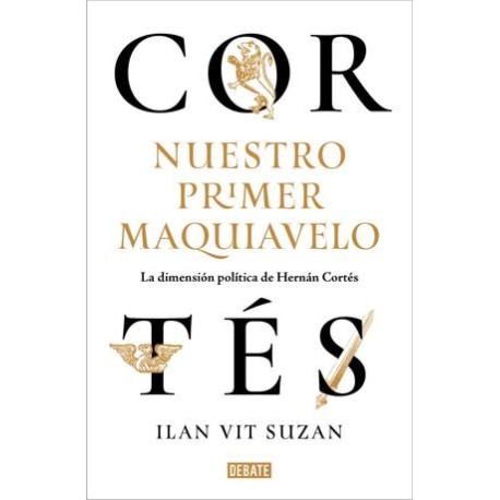 cortés, nuestro primer...