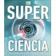 superciencia. los avances...