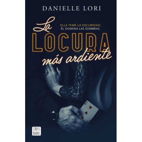la locura más ardiente